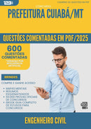 1000 Questões Comentadas para Concurso Engenheiro Civil da Prefeitura Cuiaba Mt 2025 - 600 Questões