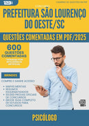 1000 Questões Comentadas para Concurso Psicologo da Prefeitura Sao Lourenco Do Oeste Sc 2025 - 600 Questões