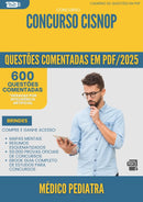 1000 Questões Comentadas para Concurso Medico Pediatra Cisnop 2025 - 600 Questões