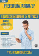 1000 Questões Comentadas para Concurso Vice Diretor De Escola da Prefeitura Jarinu Sp 2025 - 600 Questões