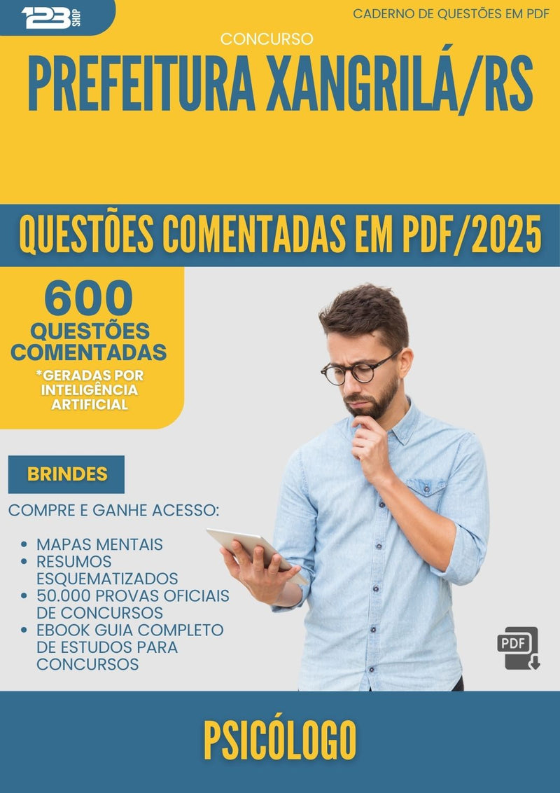 1000 Questões Comentadas para Concurso Psicologo Xangri La Rs 2025 - 600 Questões