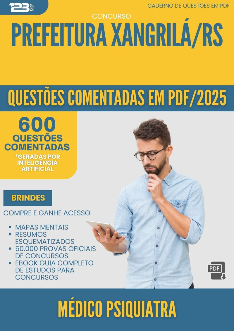 1000 Questões Comentadas para Concurso Medico Psiquiatra Xangri La Rs 2025 - 600 Questões