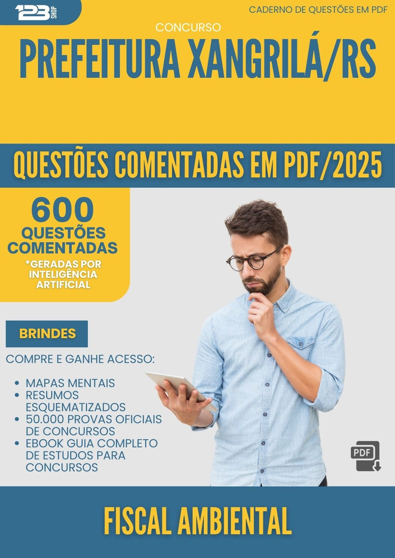 1000 Questões Comentadas para Concurso Fiscal Ambiental Xangri La Rs 2025 - 600 Questões
