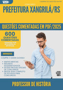 1000 Questões Comentadas para Concurso Professor De Historia Xangri La Rs 2025 - 600 Questões