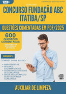 1000 Questões Comentadas para Concurso Auxiliar De Limpeza Fundacao Abc da Prefeitura Itatiba Sp 2025 - 600 Questões