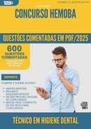 1000 Questões Comentadas para Concurso Tecnico Em Higiene Dental Hemoba 2025 - 600 Questões