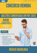 1000 Questões Comentadas para Concurso Medico Radiologia Hemoba 2025 - 600 Questões