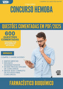 1000 Questões Comentadas para Concurso Farmaceutico Bioquimico Hemoba 2025 - 600 Questões