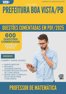 1000 Questões Comentadas para Concurso Professor De Matematica da Prefeitura Boa Vista Pb 2025 - 600 Questões