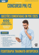 1000 Questões Comentadas para Concurso Fisioterapia Traumato Ortopedica Pm Ce 2025 - 600 Questões