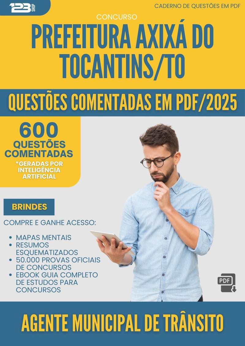 1000 Questões Comentadas para Concurso Agente Municipal De Transito da Prefeitura Axixa Do Tocantins To 2025 - 600 Questões