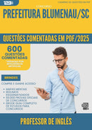 1000 Questões Comentadas para Concurso Professor De Ingles da Prefeitura Blumenau Sc 2025 - 600 Questões