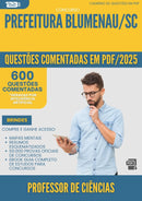 1000 Questões Comentadas para Concurso Professor De Ciencias da Prefeitura Blumenau Sc 2025 - 600 Questões