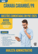 1000 Questões Comentadas para Concurso Analista Administrativo Camara da Prefeitura Carambei Pr 2025 - 600 Questões