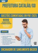 1000 Questões Comentadas para Concurso Encanador De Saneamento Basico da Prefeitura Catalao Go 2025 - 600 Questões