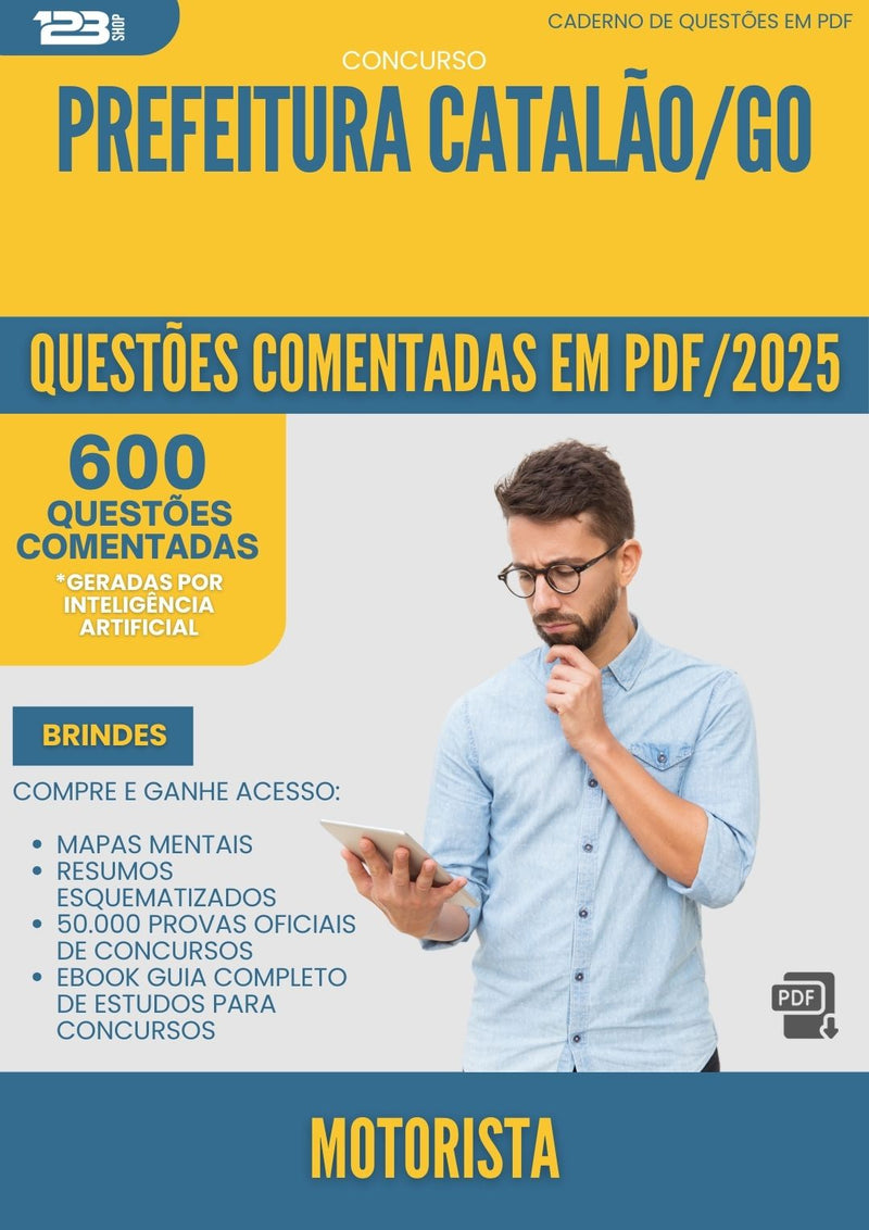 1000 Questões Comentadas para Concurso Motorista da Prefeitura Catalao Go 2025 - 600 Questões