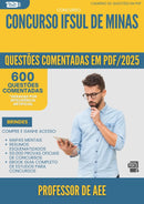 1000 Questões Comentadas para Concurso Professor De Aee Ifsuldeminas 2025 - 600 Questões