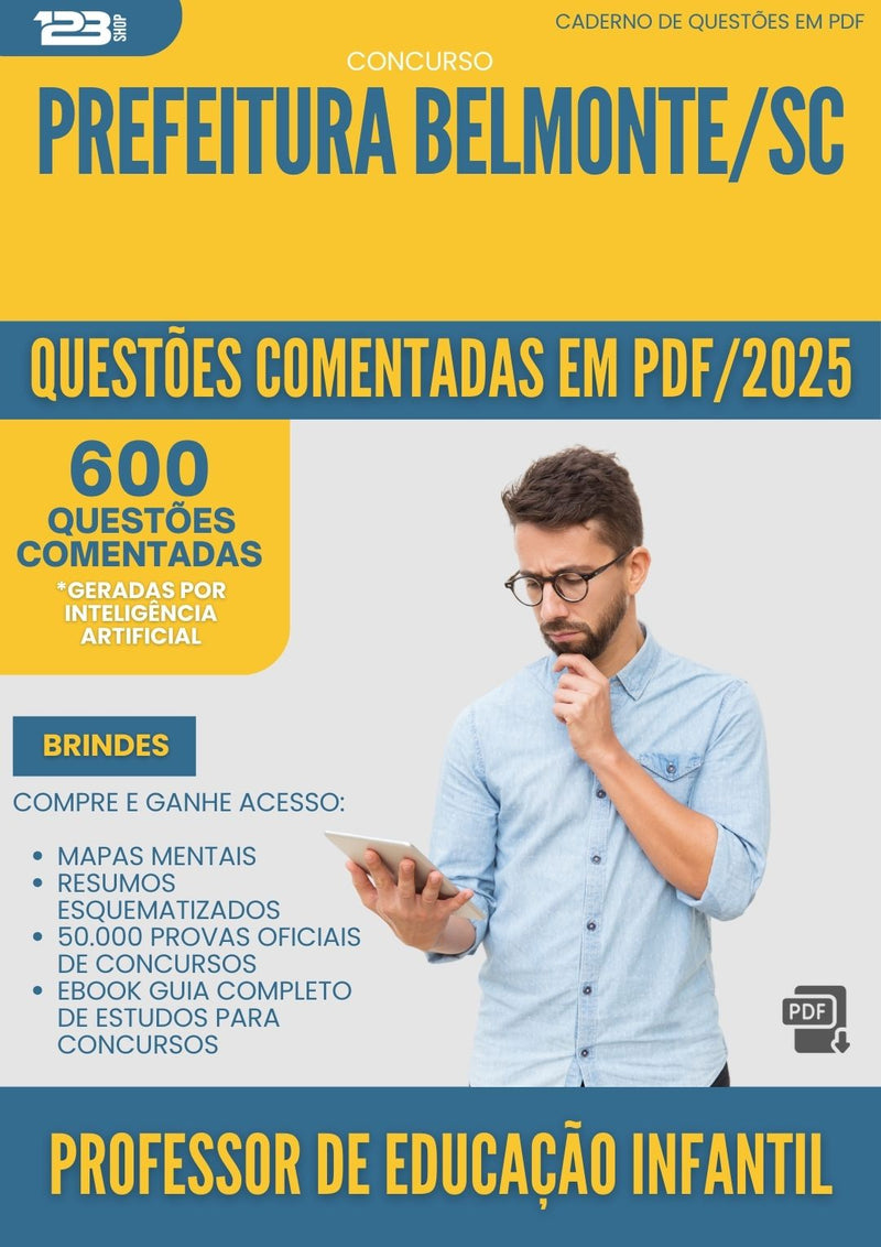 1000 Questões Comentadas para Concurso Professor De Educacao Infantil da Prefeitura Belmonte Sc 2025 - 600 Questões