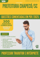 1000 Questões Comentadas para Concurso Professor Tradutor E Interprete De Libras da Prefeitura Chapeco Sc 2025 - 400 Questões