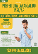 1000 Questões Comentadas para Concurso Tecnico De Laboratorio Laranjal Do da Prefeitura Jari Ap 2025 - 400 Questões