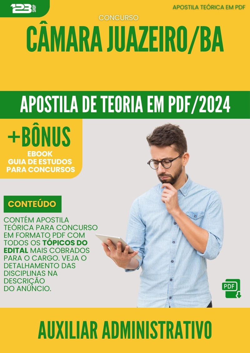 Apostila Teórica para Concurso Câmara Juazeiro BA 2024 Auxiliar Administrativo