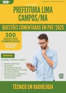 1000 Questões Comentadas para Concurso Tecnico Em Radiologia da Prefeitura Lima Campos Ma 2025 - 400 Questões