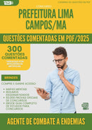 1000 Questões Comentadas para Concurso Agente De Combate A Endemias da Prefeitura Lima Campos Ma 2025 - 400 Questões