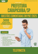 1000 Questões Comentadas para Concurso Telefonista Prefeitura da Prefeitura Carapicuiba Sp 2025 - 400 Questões
