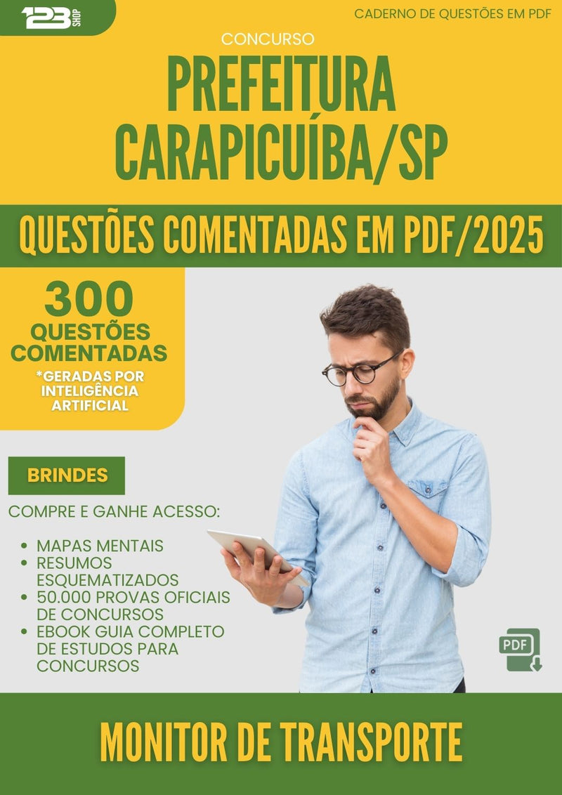 1000 Questões Comentadas para Concurso Monitor De Transporte Prefeitura da Prefeitura Carapicuiba Sp 2025 - 400 Questões