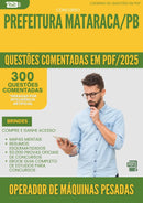 1000 Questões Comentadas para Concurso Operador De Maquinas Pesadas da Prefeitura Mataraca Pb 2025 - 400 Questões
