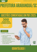 1000 Questões Comentadas para Concurso Odontologo I da Prefeitura Ararangua Sc 2025 Copia - 400 Questões