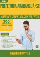 1000 Questões Comentadas para Concurso Engenheiro Civil I da Prefeitura Ararangua Sc 2025 - 400 Questões