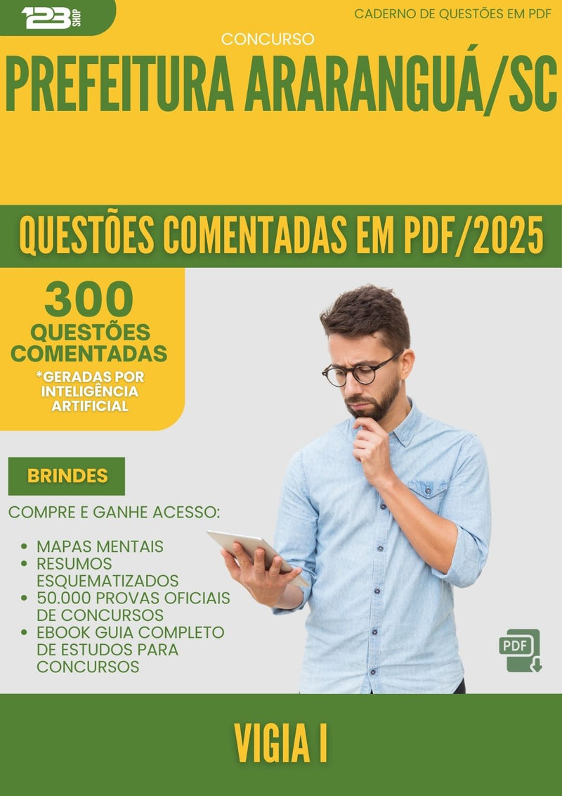 1000 Questões Comentadas para Concurso Vigia I da Prefeitura Ararangua Sc 2025 - 400 Questões