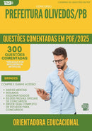 1000 Questões Comentadas para Concurso Orientadora Educacional da Prefeitura Olivedos Pb 2025 - 400 Questões