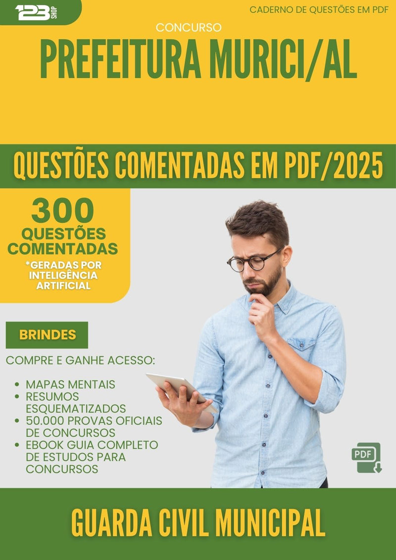 1000 Questões Comentadas para Concurso Guarda Civil Municipal da Prefeitura Murici Al 2025 - 400 Questões