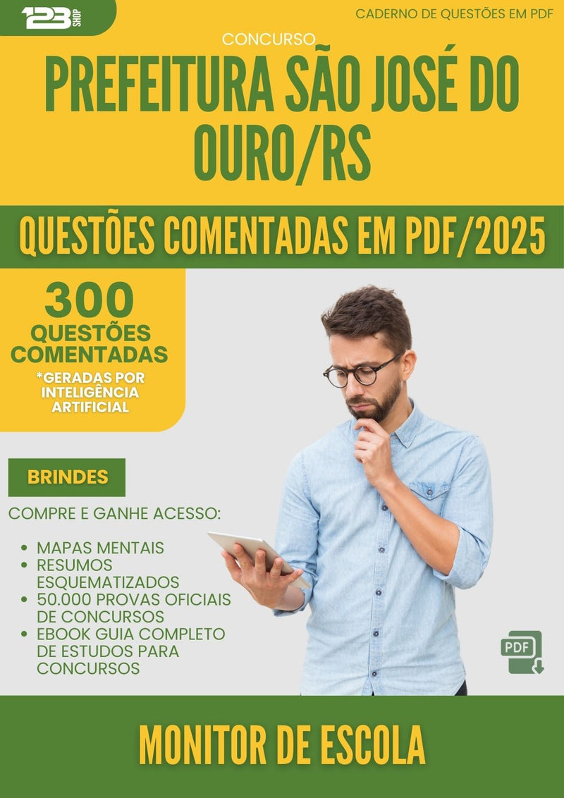 1000 Questões Comentadas para Concurso Monitor De Escola Sao Jose Do da Prefeitura Ouro Rs 2025 - 400 Questões