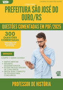 1000 Questões Comentadas para Concurso Professor De Historia Sao Jose Do da Prefeitura Ouro Rs 2025 - 400 Questões