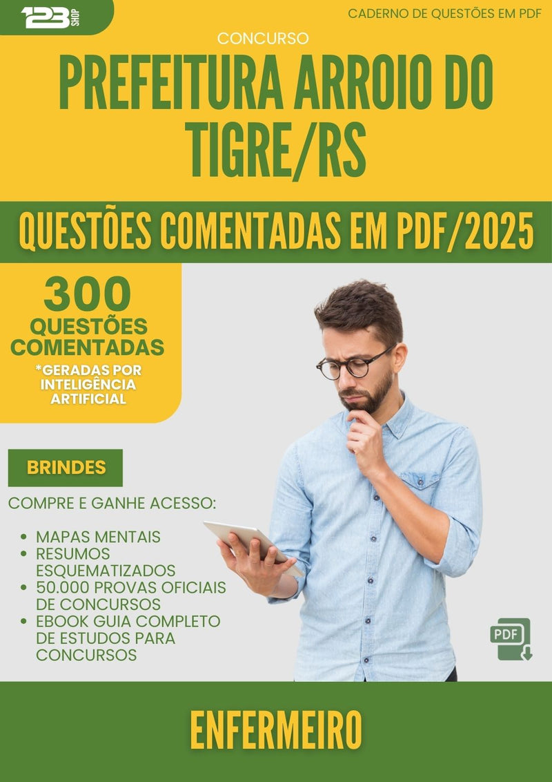 1000 Questões Comentadas para Concurso Enfermeiro da Prefeitura Arroio Do Tigre Rs 2025 - 400 Questões