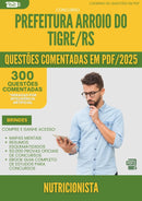 1000 Questões Comentadas para Concurso Nutricionista da Prefeitura Arroio Do Tigre Rs 2025 - 400 Questões