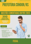 1000 Questões Comentadas para Concurso Fiscal da Prefeitura Condor Rs 2025 - 400 Questões