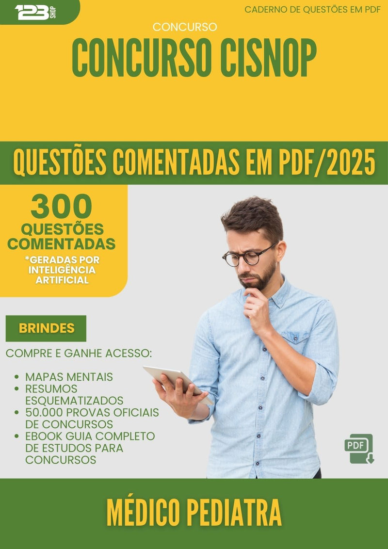 1000 Questões Comentadas para Concurso Medico Pediatra Cisnop 2025 - 400 Questões