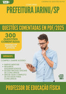 1000 Questões Comentadas para Concurso Professor De Educacao Fisica da Prefeitura Jarinu Sp 2025 - 400 Questões