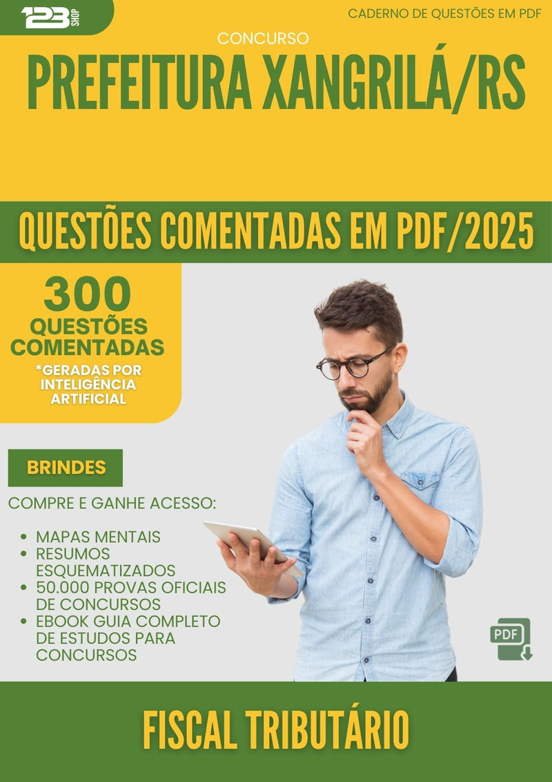 1000 Questões Comentadas para Concurso Fiscal Tributario Xangri La Rs 2025 - 400 Questões