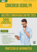 1000 Questões Comentadas para Concurso Professor De Informatica Seduc Pi 2025 - 400 Questões