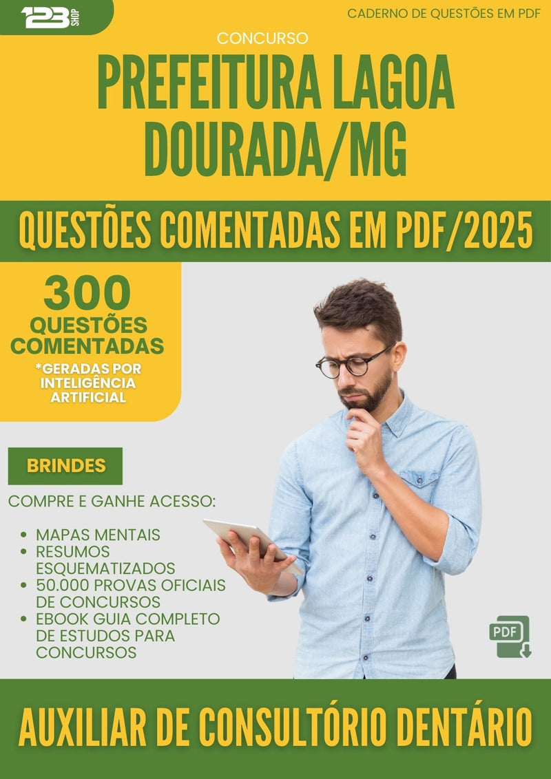 1000 Questões Comentadas para Concurso Auxiliar De Consultorio Dentario da Prefeitura Lagoa Dourada Mg 2025 - 400 Questões