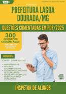 1000 Questões Comentadas para Concurso Inspetor De Alunos da Prefeitura Lagoa Dourada Mg 2025 - 400 Questões