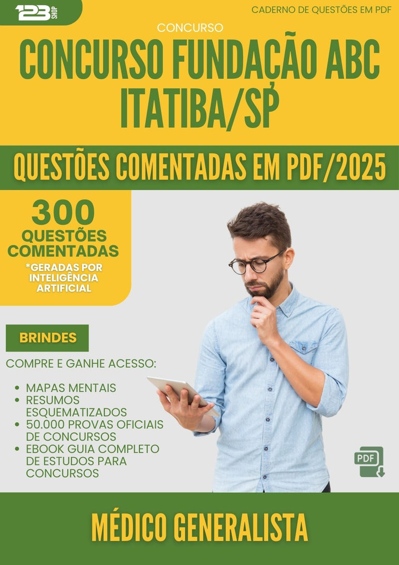 1000 Questões Comentadas para Concurso Medico Generalista Fundacao Abc da Prefeitura Itatiba Sp 2025 - 400 Questões