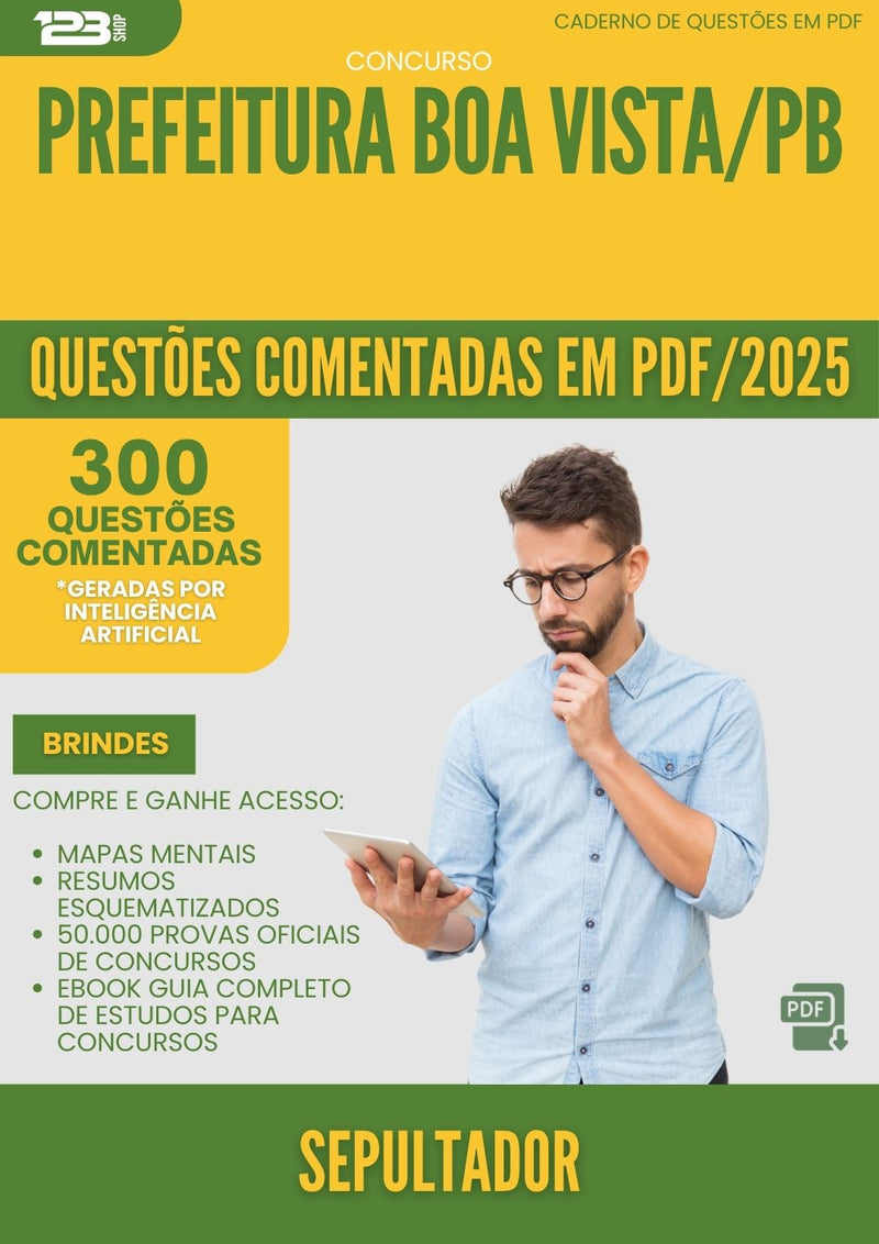 1000 Questões Comentadas para Concurso Sepultador da Prefeitura Boa Vista Pb 2025 - 400 Questões
