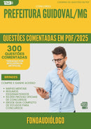1000 Questões Comentadas para Concurso Fonoaudiologo da Prefeitura Guidoval Mg 2025 - 400 Questões