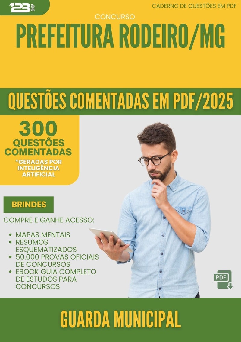 1000 Questões Comentadas para Concurso Guarda Municipal da Prefeitura Rodeiro Mg 2025 - 400 Questões